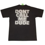 画像2: 【過去に販売した商品/在庫なし/SOLD OUT】古着 SCATTERBRAIN DON'T CALL ME DUDE acmeボディ Tシャツ 90's / 221004 (2)