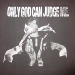 画像1: USED 00's 2PAC ONLY GOD CAN JUDGE ME ラッパー Tシャツ BLK / 250210 (1)